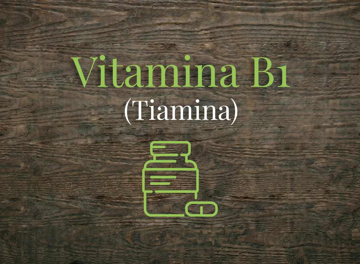 Vitamina B1 (Tiamina)